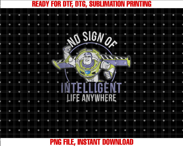 Disney Pixar Toy Story Buzz Lightyear Intelligent Life Shirt PNG, DTF, DTG, Sublimation Design