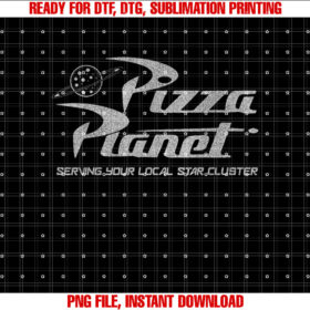 Disney Pixar Toy Story Pizza Planet Distressed Logo Shirt PNG, DTF, DTG, Sublimation Design