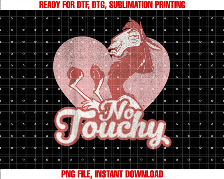 Disney The Emperors New Groove Valentines Day No Touchy Shirt PNG, DTF, DTG, Sublimation Design