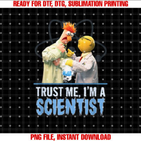 Disney The Muppets Trust Me Im A Scientist Bunsen  Beaker Shirt PNG, DTF, DTG, Sublimation Design
