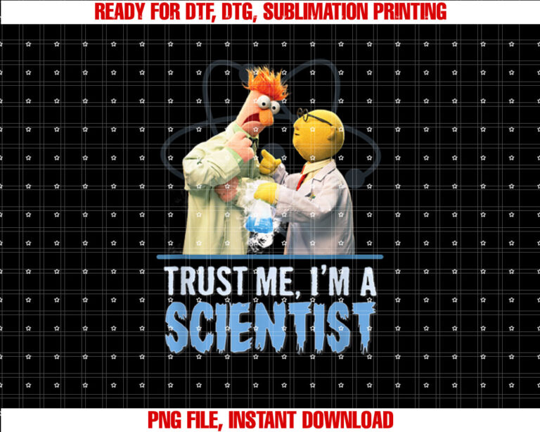 Disney The Muppets Trust Me Im A Scientist Bunsen  Beaker Shirt PNG, DTF, DTG, Sublimation Design