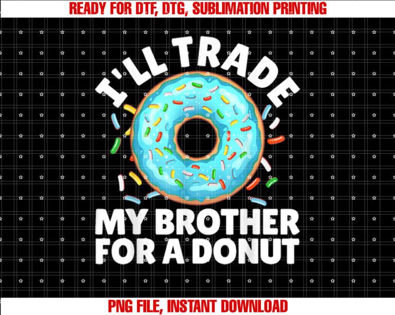 Donut Art For Boys Girls Kids Brother Doughnut Lover Donuts Shirt PNG, DTF, DTG, Sublimation Design