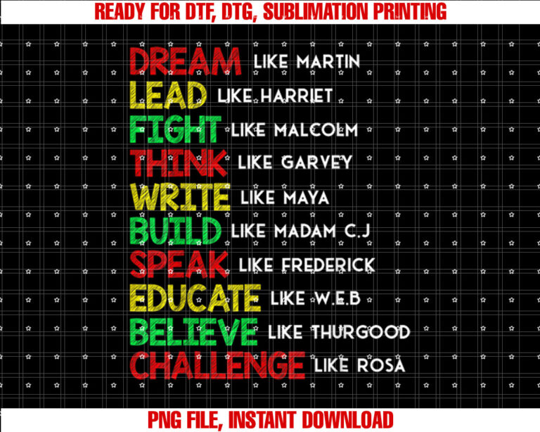 Dream Like Martin Lead Like Harriet Black History Month Shirt PNG, DTF, DTG, Sublimation Design