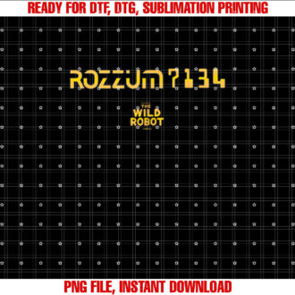 DreamWorks The Wild Robot Rozzum 7134 Shirt PNG, DTF, DTG, Sublimation Design