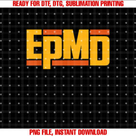 EPMD  Classic Logo Shirt PNG, DTF, DTG, Sublimation Design