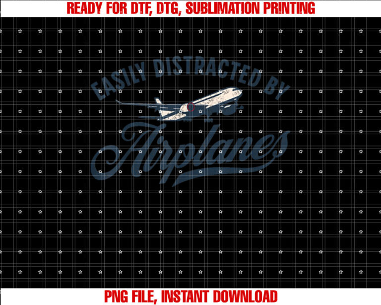 Easily Distracted By Airplanes Plane Lover Vintage Aviation Shirt PNG, DTF, DTG, Sublimation Design