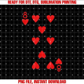 Eight Of Hearts Deck Of Cards Playing Cards Halloween Poker Shirt PNG, DTF, DTG, Sublimation Design