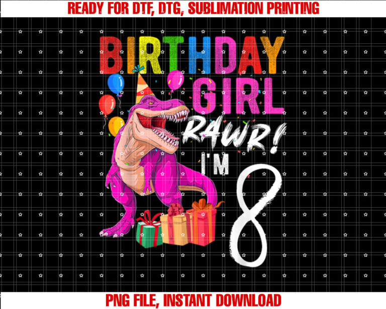 Eighth Birthday 8 Year Pink Dinosaur TRex 8th Birthday Girl Shirt PNG, DTF, DTG, Sublimation Design