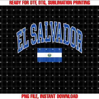 El Salvador Flag Shirt PNG, DTF, DTG, Sublimation Design