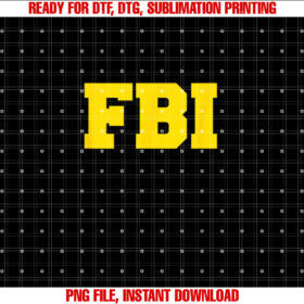 FBI Shirt PNG, DTF, DTG, Sublimation Design