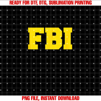 FBI Shirt PNG, DTF, DTG, Sublimation Design