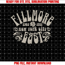 Fillmore 1968  1971 New York City East Embody Peace  Love Shirt PNG, DTF, DTG, Sublimation Design