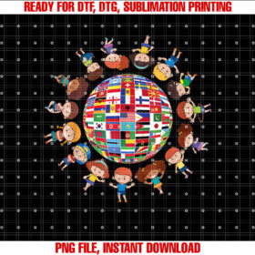Flags Of The World Cultural Diversity Kids Around The Globe Shirt PNG, DTF, DTG, Sublimation Design