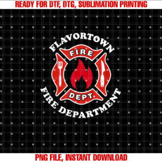 Flavortown Fire Department Shirt PNG, DTF, DTG, Sublimation Design