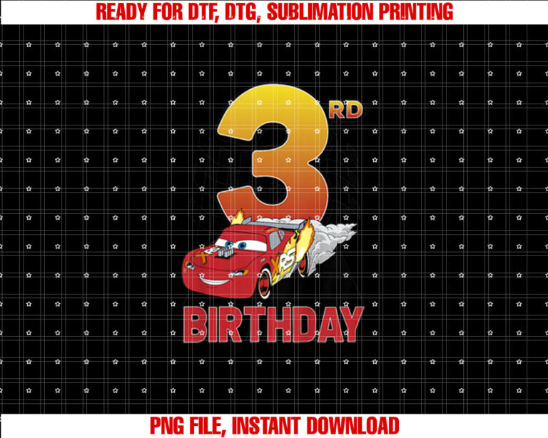 Disney Pixar Cars Lightning McQueen Youth 3rd Birthday Shirt PNG, DTF, DTG, Sublimation Design