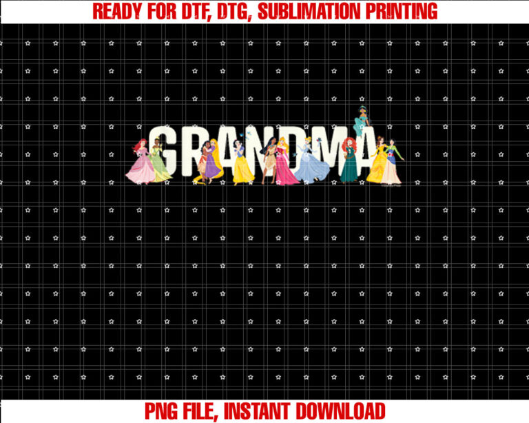 Disney Princess Squad Grandma Family Trip Vacation Reunion Shirt  PNG, DTF, DTG, Sublimation Design