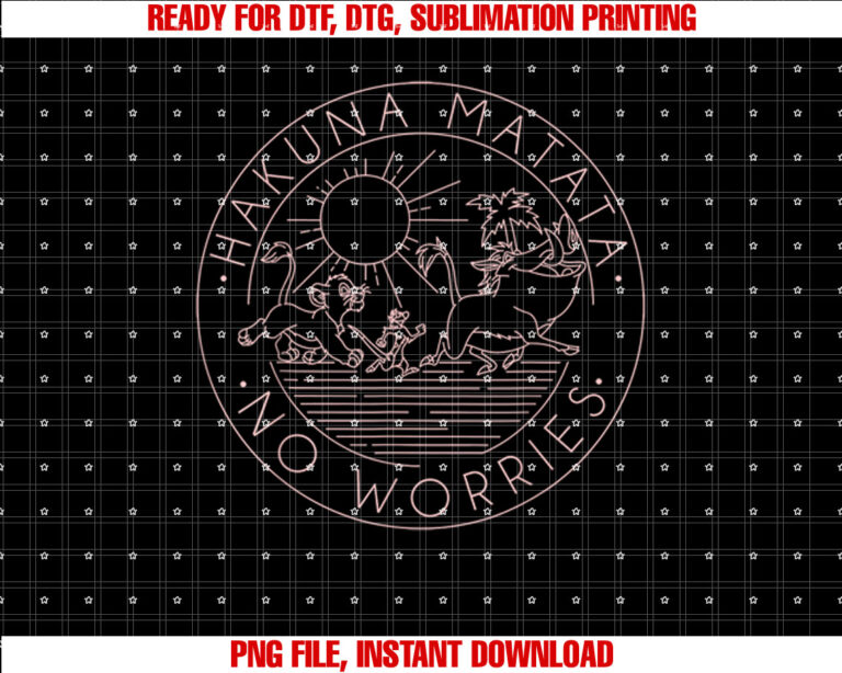 Disney the Lion King Hakuna Matata No Worries Outline Logo Shirt  PNG, DTF, DTG, Sublimation Design