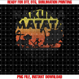 Disney the Lion King Hakuna Matata Sunset Silhouette Poster Shirt  PNG, DTF, DTG, Sublimation Design