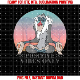 Disney the Lion King Rafiki Positive Vibes Only Vintage Shirt  PNG, DTF, DTG, Sublimation Design