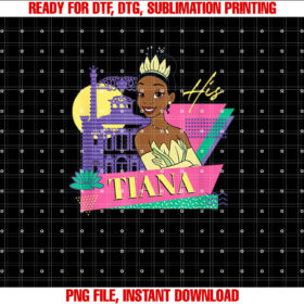 Disney the Princess and the Frog Couples Matching His Tiana Shirt  PNG, DTF, DTG, Sublimation Design