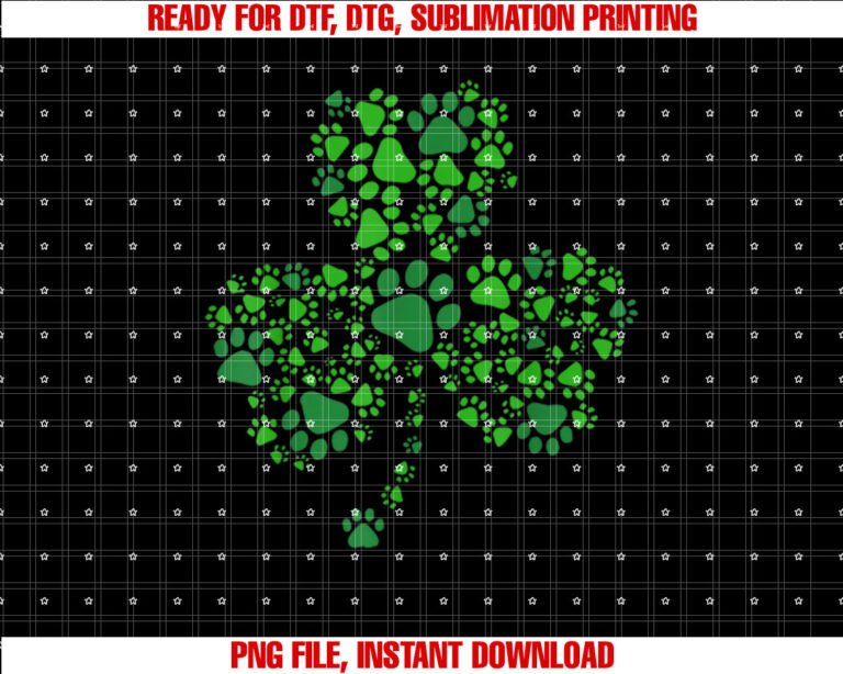 Dog Paw Irish Lucky Green Shamrock Clover St Patricks Day Shirt  PNG, DTF, DTG, Sublimation Design