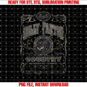 Dolly Parton Whiskey Label Adult Shirt  PNG, DTF, DTG, Sublimation Design