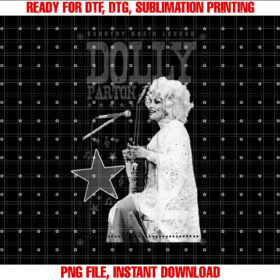 Dolly Parton Country Music Legend Shirt  PNG, DTF, DTG, Sublimation Design