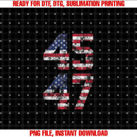 Donald Trump 45 47 President Inauguration Day 2025 Shirt  PNG, DTF, DTG, Sublimation Design