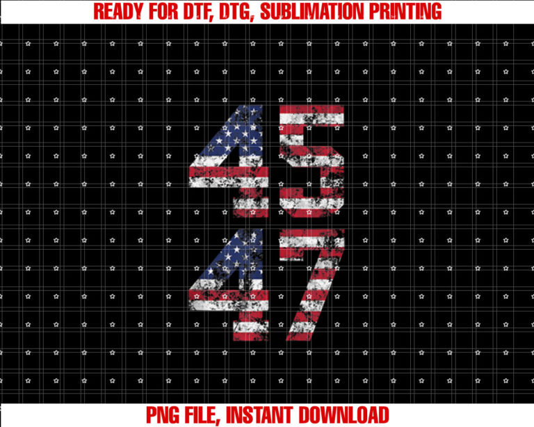 Donald Trump 45 47 President Inauguration Day 2025 Shirt  PNG, DTF, DTG, Sublimation Design