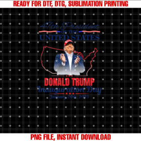Donald Trump Inauguration Day 2025 Usa 47th President 45 47 Shirt  PNG, DTF, DTG, Sublimation Design