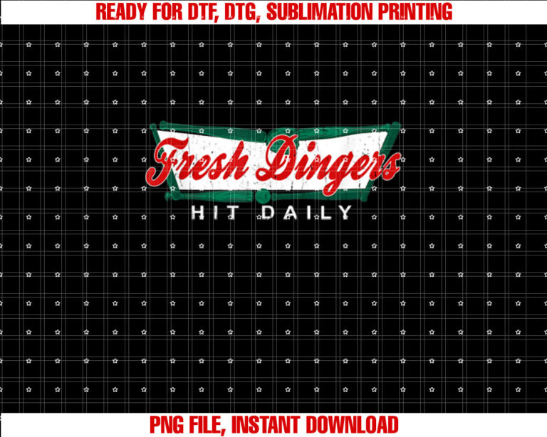 Dont Bunt Hit Fresh Dingers Funny Baseball Softball Game Shirt  PNG, DTF, DTG, Sublimation Design