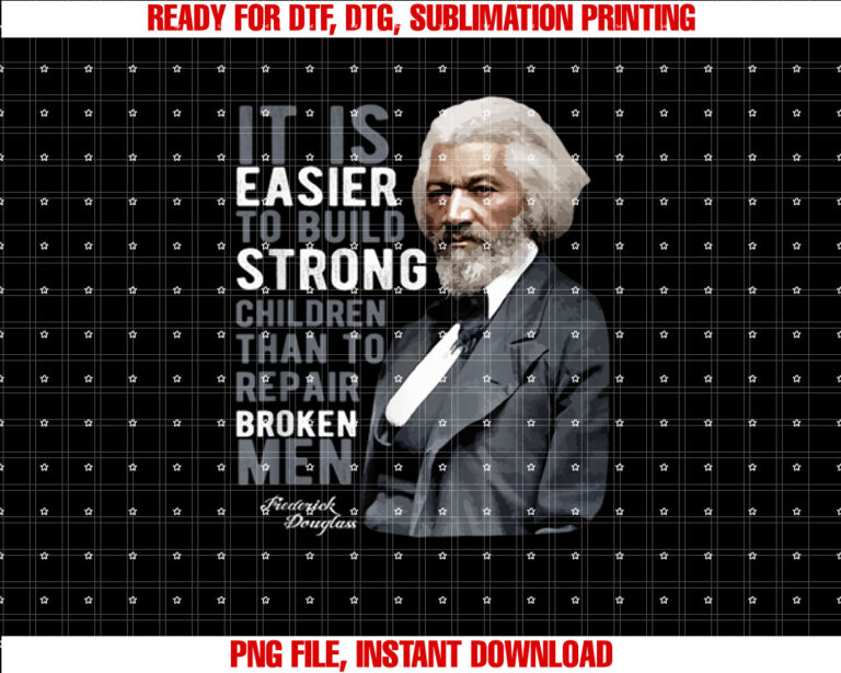 Douglass Quote History Month Shirt  PNG, DTF, DTG, Sublimation Design