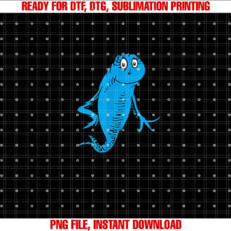 Dr Seuss Blue Fish Shirt  PNG, DTF, DTG, Sublimation Design