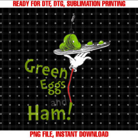 Dr Seuss Green Eggs and Ham Title Shirt  PNG, DTF, DTG, Sublimation Design
