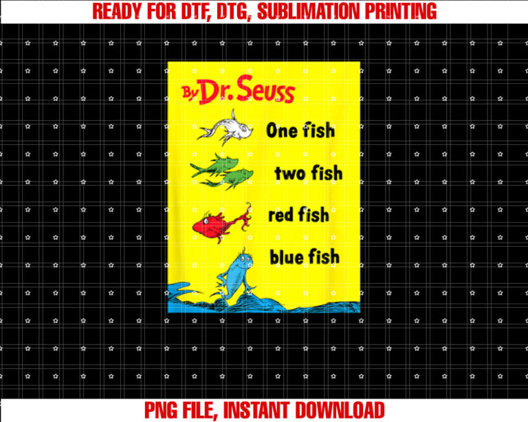 Dr Seuss One Fish Two Fish Book Cover Shirt  PNG, DTF, DTG, Sublimation Design