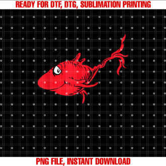 Dr Seuss Red Fish Shirt  PNG, DTF, DTG, Sublimation Design