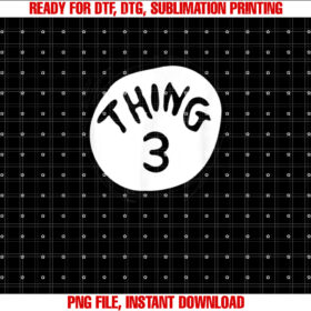 Dr Seuss Thing 3 Emblem Shirt  PNG, DTF, DTG, Sublimation Design