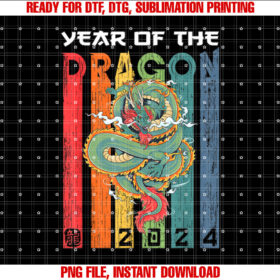 Dragon 2024 Year of the Dragon Lunar New Year 2024 Shirt  PNG, DTF, DTG, Sublimation Design