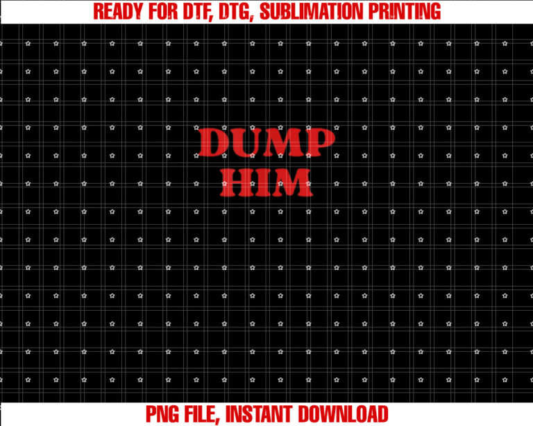 Dump Him White Aesthetic S for N Girls Y2k Shirt  PNG, DTF, DTG, Sublimation Design