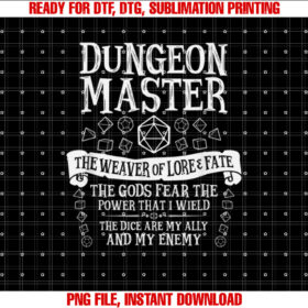 Dungeon Master the Weaver of Lore and Fate Fantasy Dnd Shirt  PNG, DTF, DTG, Sublimation Design