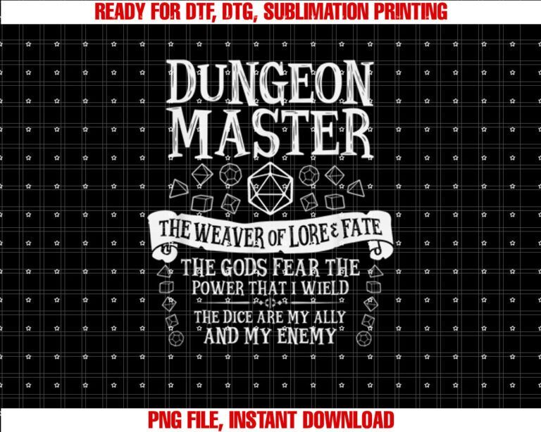 Dungeon Master the Weaver of Lore and Fate Fantasy Dnd Shirt  PNG, DTF, DTG, Sublimation Design