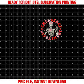 Emergency Department Valentines Skeleton Er Valentines Day Shirt  PNG, DTF, DTG, Sublimation Design