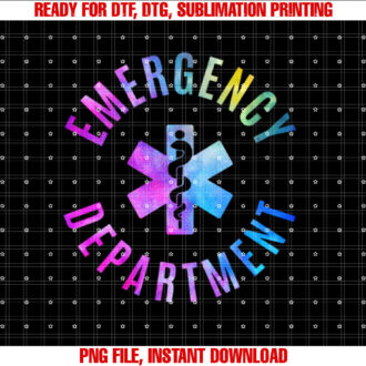 Emergency Nurse Nurse Er Emergency Department Tie Dye Shirt  PNG, DTF, DTG, Sublimation Design