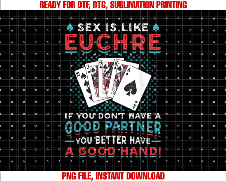 Euchre Partner Good Hand Funny Euchre Player Shirt  PNG, DTF, DTG, Sublimation Design
