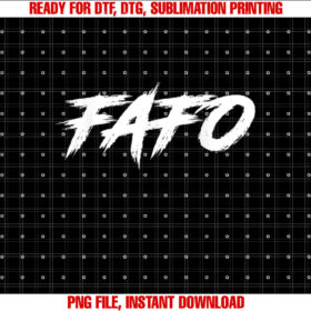 Fafo Find Out Shirt  PNG, DTF, DTG, Sublimation Design