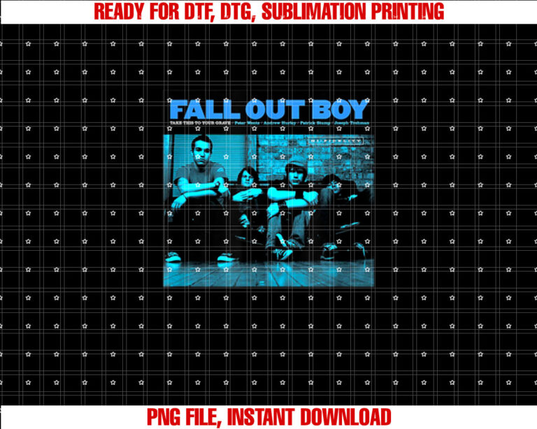 Fall Out Boy Take This to Your Grave Shirt  PNG, DTF, DTG, Sublimation Design