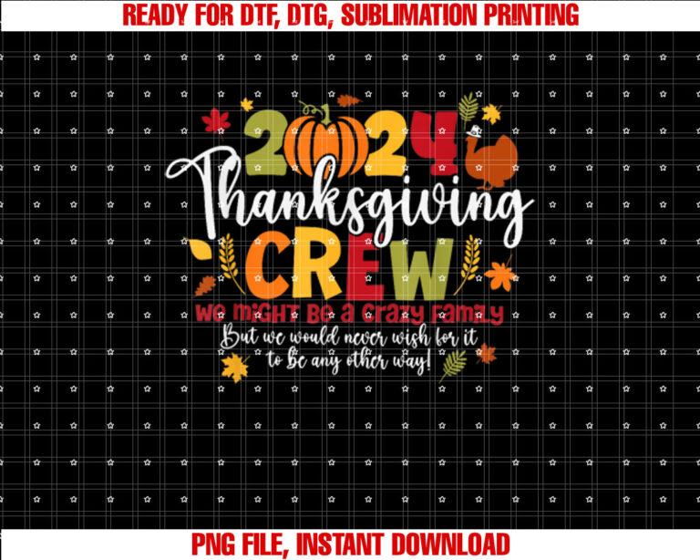 Family Thanksgiving 2024 Thanksgiving Crew Turkey Matching Shirt  PNG, DTF, DTG, Sublimation Design