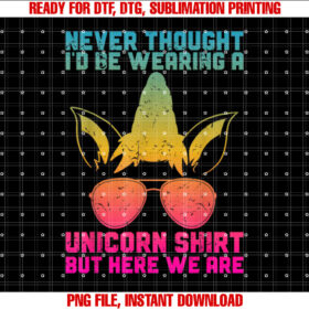 Fathers Day I Wear a Unicorn Dadacorn Funny Shirt  PNG, DTF, DTG, Sublimation Design