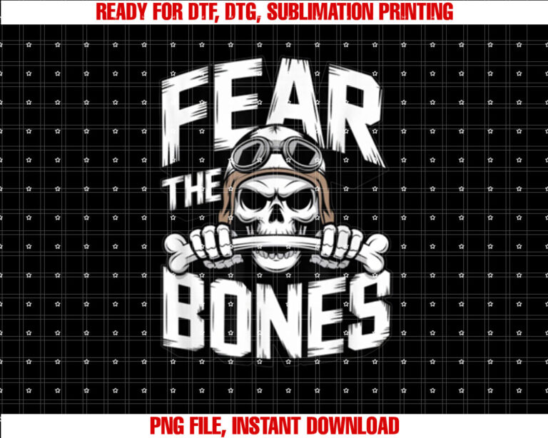 Fear the Bones Skull Squadron Funny Shirt  PNG, DTF, DTG, Sublimation Design