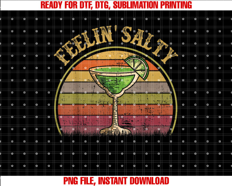Feelin Salty Margarita Women Mexican Funny Cinco Mayo Shirt  PNG, DTF, DTG, Sublimation Design